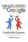 Graduating from Google: Leadership Lessons