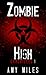 Zombie High Chronicles 1