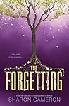 The Forgetting by Sharon Cameron