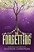 The Forgetting (The Forgetting, #1)