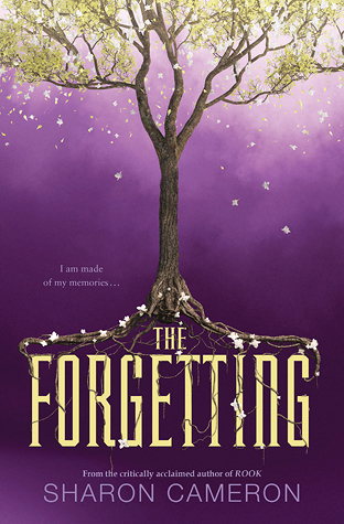 The Forgetting The Forgetting 1 By Sharon Cameron