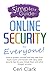 A Simpler Guide to Online Security for Everyone: How to protect yourself and stay safe from fraud, scams and hackers with easy cyber security tips for your Gmail, Docs and other Google services