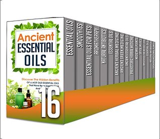 Essential Oils: 16 in 1 Box Set - Get These Amazing 16 In 1 Box Set And Discover The Best Essential Oils For Healthier Skin And Stronger Immune System ... herbal medicine, smoothies, aromatherapy) (Kindle Edition)