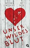 Unser wildes Blut Unser wildes Blut