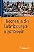Theorien in der Entwicklungspsychologie (German Edition)