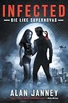 Infected: Die Like Supernovas (The Outlaw, #2) Infected: Die Like Supernovas (The Outlaw, #2)