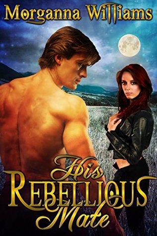 His Rebellious Mate (Ramelian Saga, #3)