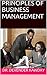 PRINCIPLES OF BUSINESS MANAGEMENT