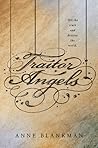 Traitor Angels by Anne Blankman
