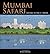 Mumbai Safari : Nature In T...