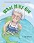 What Milly Did by Elise Moser What Milly Did by Elise Moser