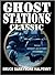 Ghost Station Classics