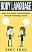Body Language: Learn Non-verbal Communication through Psychology Secrets: Improve Social Communication, Business Relationships, Romantic Interactions, ... Communication, Non Verbal, Social Skills)