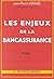 Les enjeux de la bancassurance