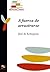 A fuerza de arrastrarse (Anotado) (Spanish Edition)