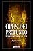 Opus Dei Profundo