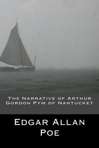 The Narrative of Arthur Gordon Pym of Nantucket