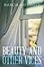 Beauty and Other Vices