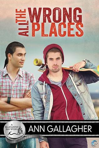All the Wrong Places (Bluewater Bay, #14)
