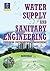 WATER SUPPLY AND SANITARY ENGINEERING by Rangwala