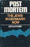 Post Mortem: The Jews In Germany-Now Post Mortem: The Jews In Germany-Now