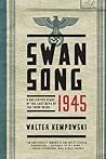 Swansong 1945: A ...