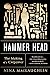 Hammer Head: The Making of ...