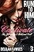 Run to Him, Part 3: Captivate: The Billionaire's Beck and Call, Book Four
