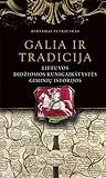 Galia ir tradicij...
