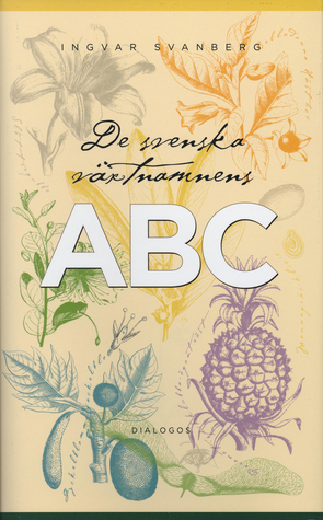 De svenska växtnamnens ABC (Hardcover)