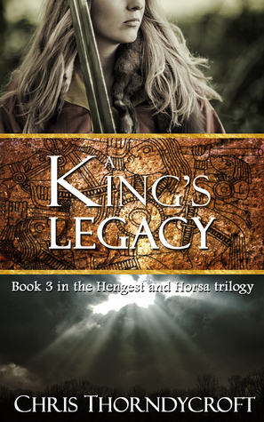 A King's Legacy (Hengest and Horsa Trilogy #3)
