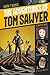 The Adventures of Tom Sawyer by Margaret C. Hall