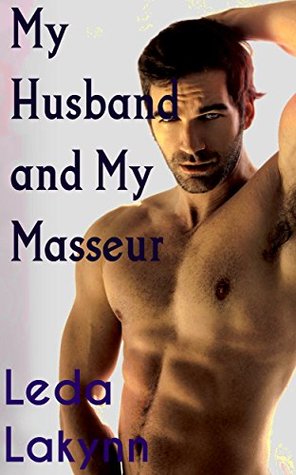 My Husband and My Masseur: Bisexual MMF Exploration (Kindle Edition)