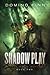 Shadow Play (Black Magic Outlaw, #2)