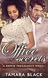 Office Secrets Cleveland Interracial Baby Romance #2) by Tamara Black