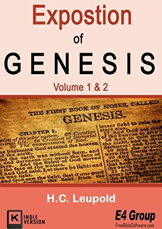 Exposition of Genesis, Volume 1 & 2 (Kindle Edition)