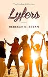 Lyfers (The Fandom Collection # 2) Lyfers (The Fandom Collection # 2)