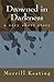 Drowned in Darkness by Merrill Keating