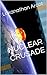 Nuclear Crusade by Lokanathan Arcot