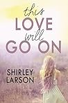 This Love Will Go On (The Kincaids, #1)