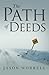 The Path of Deeds