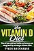 The Vitamin D Diet: Ways to...