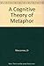 A Cognitive Theory of Metaphor
