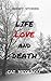 Life, Love and Death: Short Stories