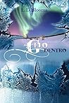 Gelo dentro by L.D. Blooms