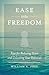 Ease into Freedom: Keys for Reducing Stress and Unlocking Your Potential