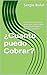 ¿Cuánto puedo Cobrar?: Consejos prácticos para que autónomos y emprendedores fijen sus precios (Spanish Edition)