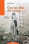 Con las alas del viento (Spanish Edition)