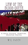 Law of the Blood Queen (Vance Silver, Vampire, Hunter Book 2)