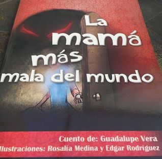 La mamá más mala del mundo